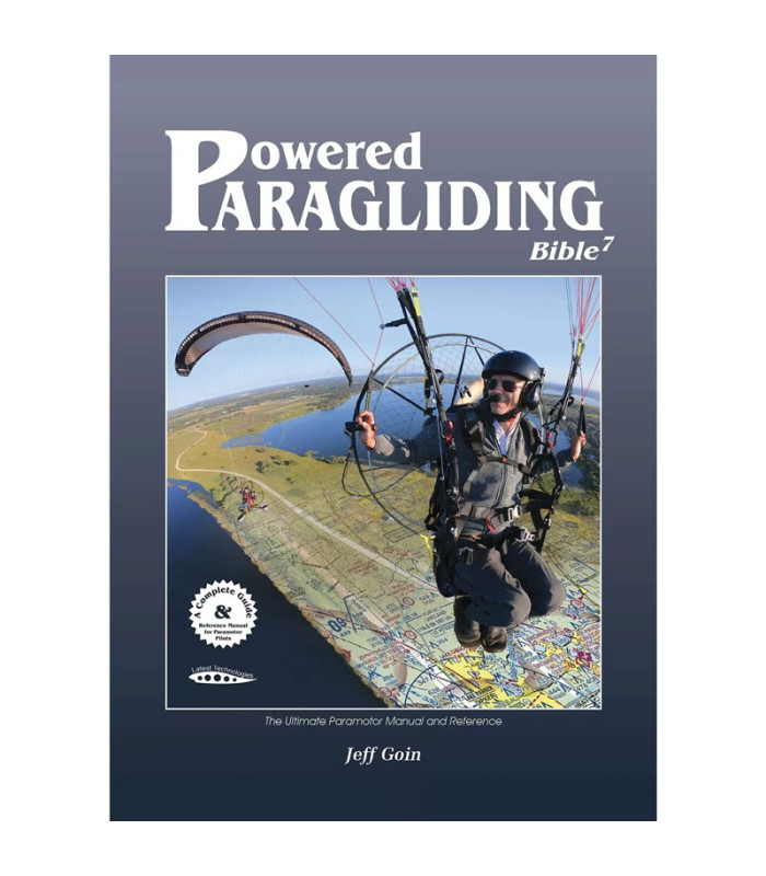 Powered Paragliding Bible 7
